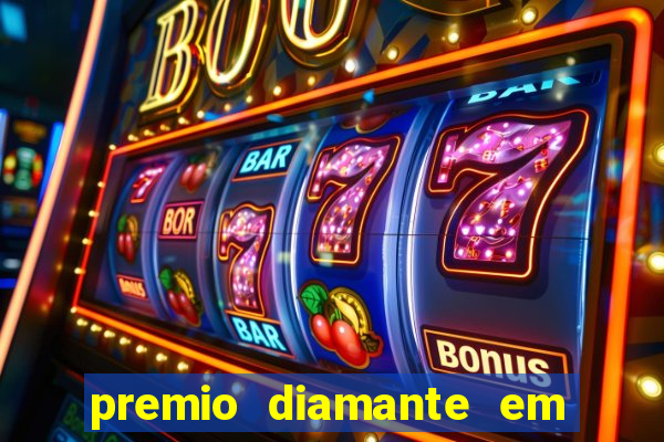 premio diamante em dinheiro blaze